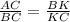 \frac{AC}{BC} =\frac{BK}{KC}