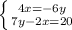 \left \{ {{4x =-6y} \atop {7y-2x=20}} \right.