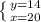 \left \{ {{y=14} \atop {x=20}} \right.