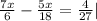 \frac{7x}{6} - \frac{5x}{18} = \frac{4}{27} |