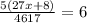 \frac{5(27x + 8)}{4617} = 6