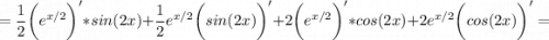 \displaystyle =\frac{1}{2} \bigg(e^{x/2}\bigg )'*sin(2x)+\frac{1}{2} e^{x/2}\bigg (sin(2x)\bigg )'+2\bigg (e^{x/2}\bigg )'*cos(2x)+2e^{x/2}\bigg (cos(2x)\bigg )'=