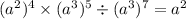 ({a}^{2})^{4} \times ({a}^{3})^{5} \div ({a}^{3})^{7} = {a}^{2}