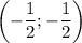 \left(-\dfrac{1}{2};-\dfrac{1}{2}\right)