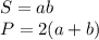 S=ab\\P=2(a+b)