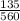 \frac{135}{560}