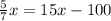 \frac{5}{7} x = 15x - 100