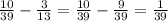 \frac{10}{39} - \frac{3}{13} = \frac{10}{39 } - \frac{9}{39} = \frac{1}{39}