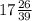 17\frac{26}{39}