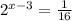 2^{x-3} =\frac{1}{16}