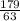 \frac{179}{63}