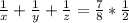 \frac{1}{x} +\frac{1}{y}+ \frac{1}{z} =\frac{7}{8} *\frac{1}{2}