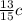 \frac{13}{15}c