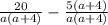 \frac{20}{a(a + 4)} - \frac{5(a + 4)}{a(a + 4)}