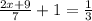 \quad \frac{2x+9}{7}+1=\frac{1}{3}