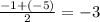 \frac{-1+(-5)}{2}=-3