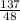 \frac{137}{48}