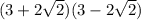 (3+2\sqrt{2})(3-2\sqrt{2})