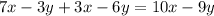 7x-3y+3x-6y=10x-9y