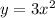 y = 3x^{2}