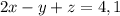 2x-y+z=4,1