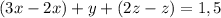 (3x-2x)+y+(2z-z)=1,5