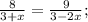 \frac{8}{3+x}=\frac{9}{3-2x};