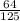 \frac{64}{125}