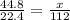 \frac{44.8}{22.4} = \frac{x}{112}