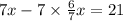 7x - 7 \times \frac{6}{7} x = 21