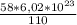 \frac{58 * 6,02 * 10^{23} }{110}