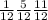 \frac{1}{12} \frac{5}{12} \frac{11}{12}