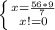 \left \{ {{x=\frac{56*9}{7} } \atop {x!=0}} \right.