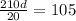 \frac{210d}{20} = 105