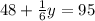 48 + \frac{1}{6} y = 95