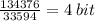 \frac{134376}{33594} = 4 \: bit