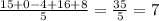 \frac{15 + 0 - 4 + 16 + 8}{5} = \frac{35}{5} = 7