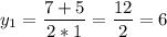 \displaystyle y_{1}=\frac{7+5}{2*1} =\frac{12}{2}=6