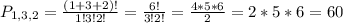 P_{1,3,2}=\frac{(1+3+2)!}{1!3!2!}=\frac{6!}{3!2!}=\frac{4*5*6}{2}=2*5*6=60