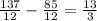 \frac{137}{12} - \frac{85}{12 } = \frac{13}{3}