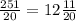 \frac{251}{20} = 12 \frac{11}{20}