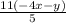 \frac{11(-4x-y)}{5}