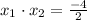 x_{1}\cdot x_{2}=\frac{-4}{2}