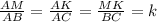 \frac{AM}{AB} =\frac{AK}{AC} = \frac{MK}{BC} = k