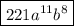 \boxed{ 221a^{11}b^{8}}