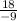 \frac{18}{-9}