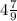 4 \frac{7}{9}