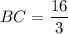 BC = \dfrac{16}{3}