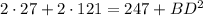 2 \cdot 27 + 2\cdot 121 = 247 + BD^{2}