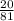 \frac{20}{81}